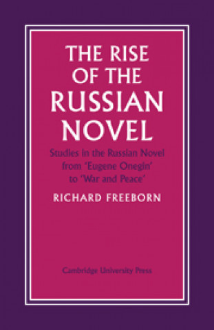 Kniha Rise of the Russian Novel Richard Freeborn