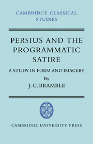 Buch Persius and the Programmatic Satire J. C. Bramble