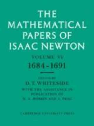 Carte Mathematical Papers of Isaac Newton: Volume 6 Isaac Newton