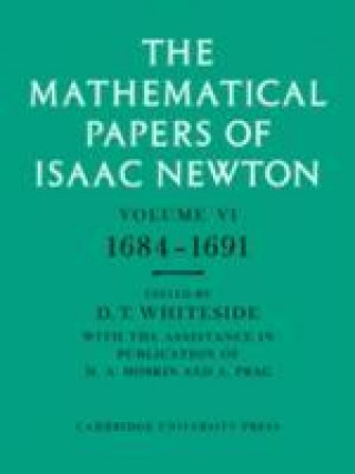 Book Mathematical Papers of Isaac Newton: Volume 6 Isaac Newton