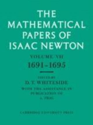 Book Mathematical Papers of Isaac Newton: Volume 7, 1691-1695 Isaac Newton