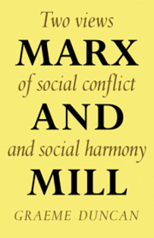 Книга Marx and Mill Graeme Duncan