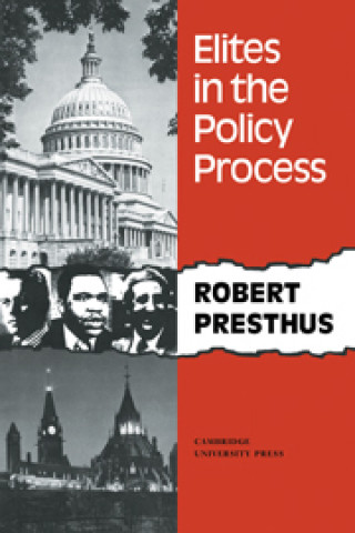 Libro Elites in the Policy Process Robert Presthus