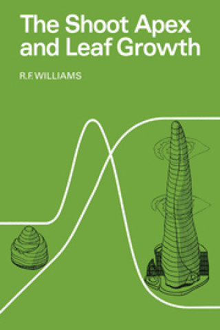 Книга Shoot Apex and Leaf Growth Williams