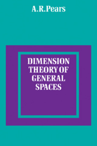 Carte Dimension Theory of General Spaces A. R. Pears