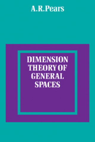 Книга Dimension Theory of General Spaces A. R. Pears