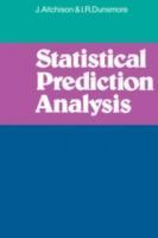 Knjiga Statistical Prediction Analysis I. R. Dunsmore