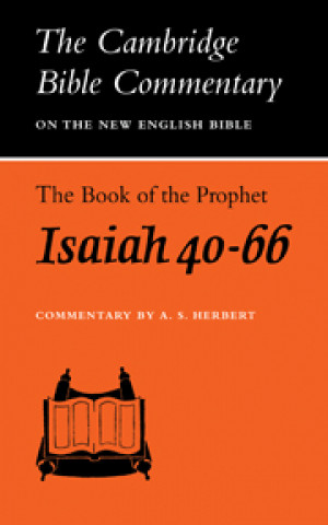 Kniha Book of the Prophet Isaiah, Chapters 40-66 A. S. Herbert