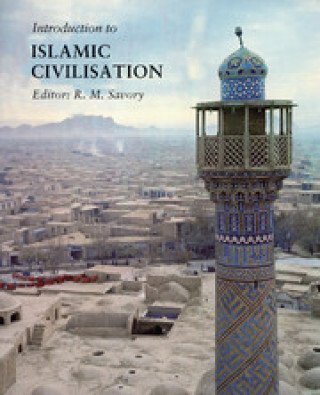 Könyv Introduction to Islamic Civilization 