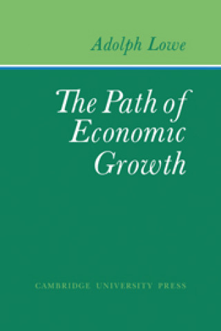 Carte Path of Economic Growth Adolph Lowe