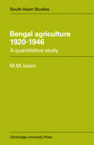 Kniha Bengal Agriculture 1920-1946 M. Mufakharul Islam