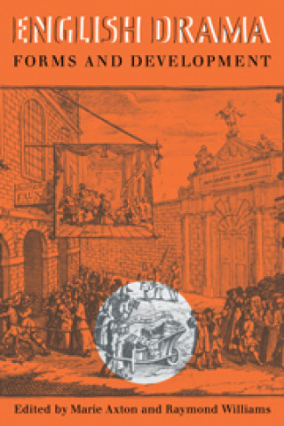 Buch English Drama: Forms and Development R. Williams