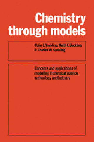 Książka Chemistry Through Models Charles W. Suckling