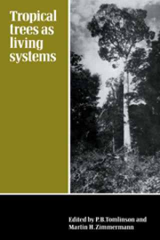 Kniha Tropical Trees as Living Systems 