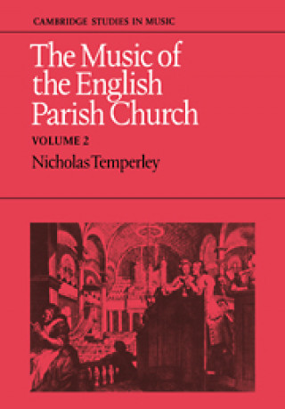 Książka Music of the English Parish Church: Volume 2 Nicholas Temperley