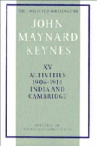 Knjiga Collected Writings of John Maynard Keynes John Maynard Keynes