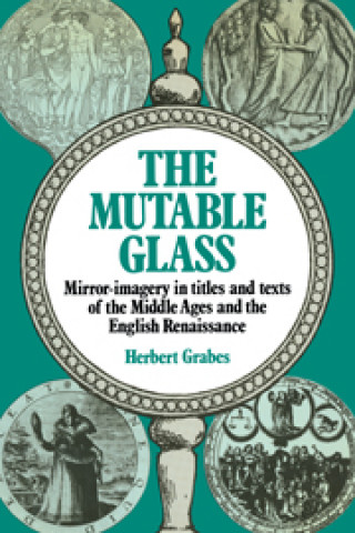 Knjiga Mutable Glass Herbert Grabes