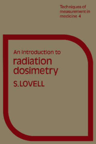 Książka Introduction to Radiation Dosimetry S. Lovell