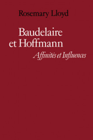 Kniha Baudelaire et Hoffmann Rosemary Lloyd