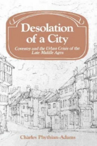 Könyv Desolation of a City Charles Phythian-Adams
