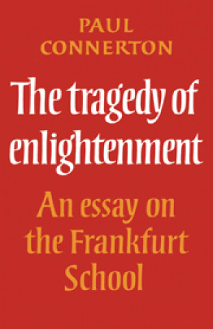 Book Tragedy of Enlightenment Paul Connerton