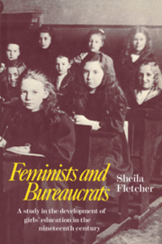 Carte Feminists and Bureaucrats Sheila Fletcher
