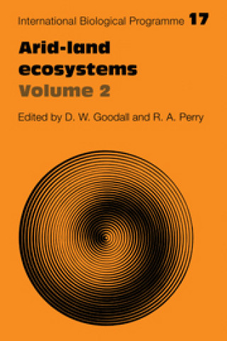 Kniha Arid Land Ecosystems: Volume 2, Structure, Functioning and Management 