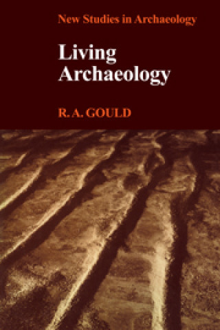 Książka Living Archaeology Gould