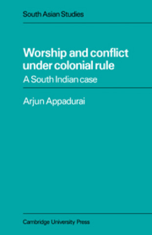 Carte Worship and Conflict under Colonial Rule Arjun Appadurai