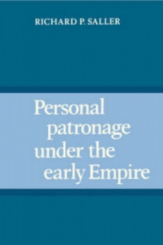 Carte Personal Patronage under the Early Empire Richard P. Saller