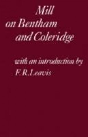 Knjiga Mill on Bentham and Coleridge Leavis