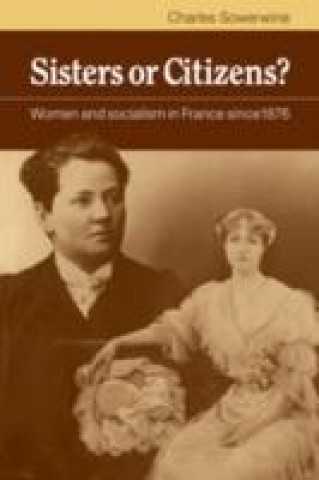 Livre Sisters or Citizens? Charles Sowerwine