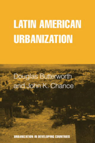 Kniha Latin American Urbanization Charles Butterworth