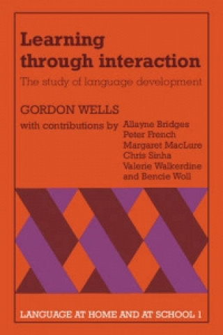 Книга Learning through Interaction: Volume 1 Gordon Wells