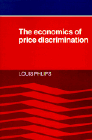 Libro Economics of Price Discrimination Louis Phlips