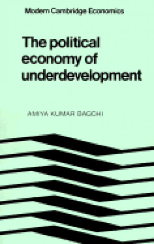 Βιβλίο Political Economy of Underdevelopment Amiya Kumar Bagchi
