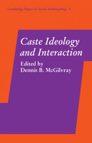 Könyv Caste Ideology and Interaction 
