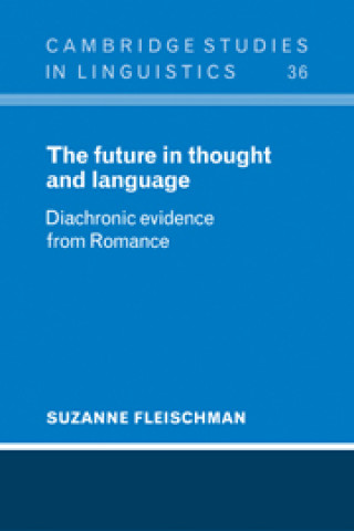 Carte Future in Thought and Language Suzanne Fleischman