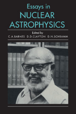 Livre Essays in Nuclear Astrophysics 