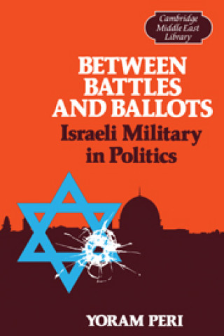 Book Between Battles and Ballots Yoram Peri