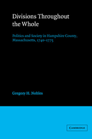 Knjiga Divisions throughout the Whole Gregory H. Nobles