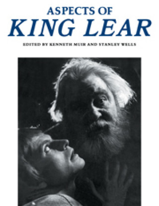 Kniha Aspects of King Lear Stanley Wells