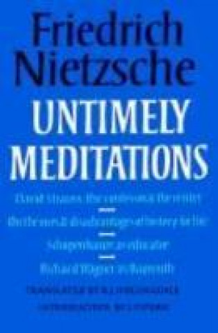 Carte Untimely Meditations Friedrich Nietzsche