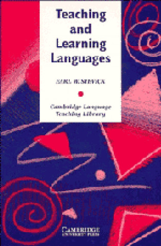 Knjiga Teaching and Learning Languages Earl W. Stevick
