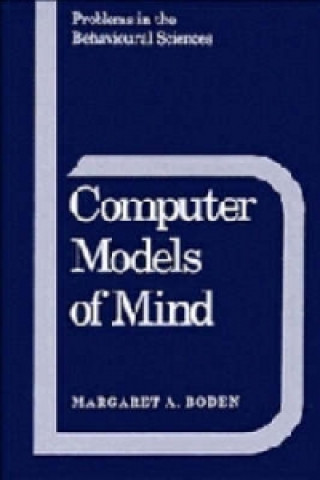 Kniha Computer Models of Mind Margaret A. Boden