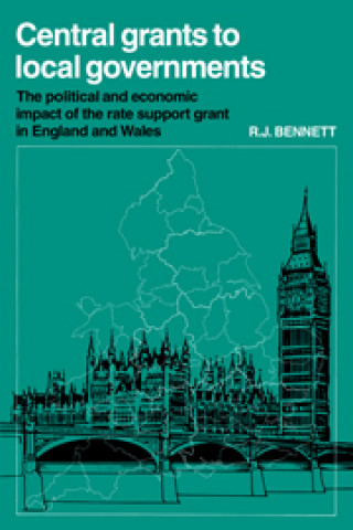Carte Central Grants to Local Governments R. J. Bennett