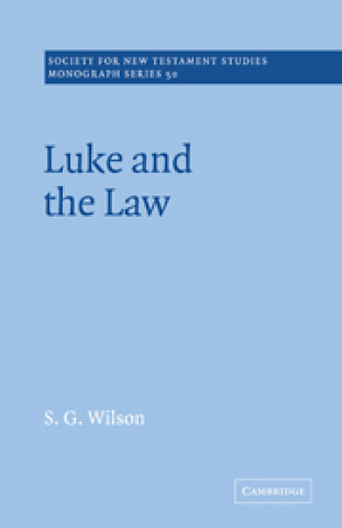 Kniha Luke and the Law S. G. Wilson