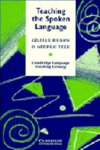 Kniha Teaching the Spoken Language George Yule