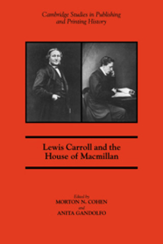 Kniha Lewis Carroll and the House of Macmillan 