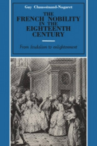 Buch French Nobility in the Eighteenth Century Guy Chaussinand-Nogaret